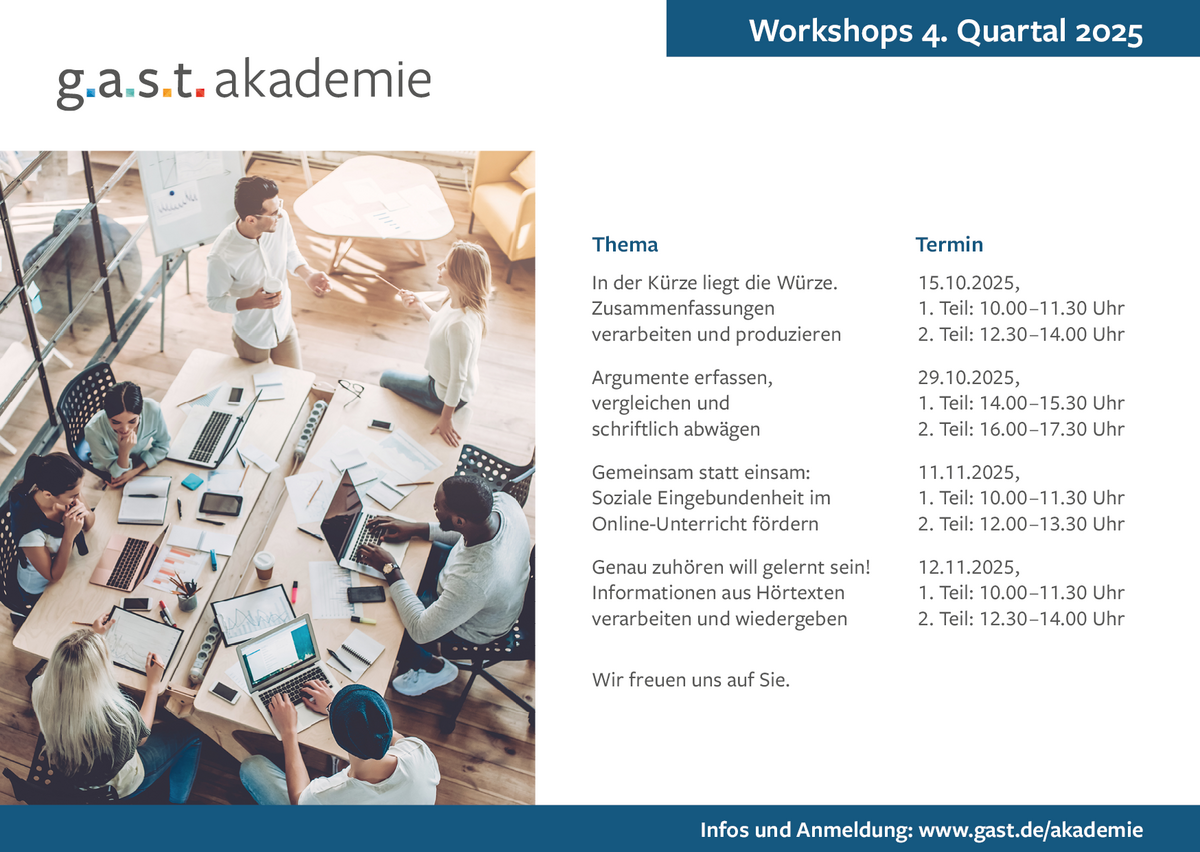 Auf dem Bild sind die Workshops der g.a.s.t.-Akademie im 2. Halbjahr 2025 aufgelistet. Ein Imagebild mit sieben jungen Leuten, die an einem Tisch sitzen, begleiten die Infos.